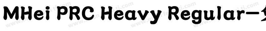 MHei PRC Heavy Regular字体转换